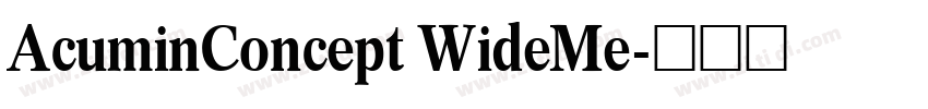 AcuminConcept WideMe字体转换
